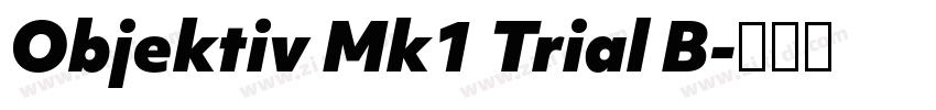 Objektiv Mk1 Trial B字体转换 Objektiv Mk1 Trial B字体转换